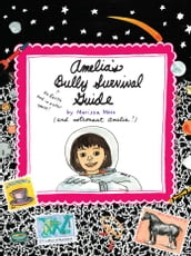 Amelia s Bully Survival Guide