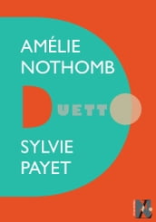 Amélie Nothomb - Duetto