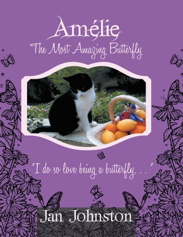 Amélie the Most Amazing Butterfly - Jan Johnston