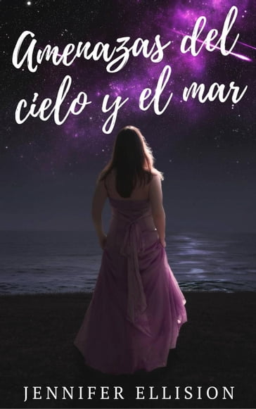 Amenazas del cielo y el mar - Jennifer Ellision