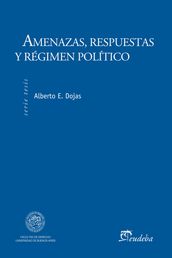 Amenazas, respuestas y régimen político