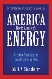 America Needs America s Energy