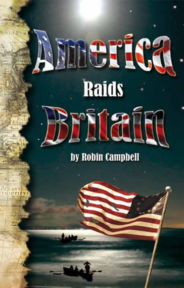 America Raids Britain - Robin Campbell