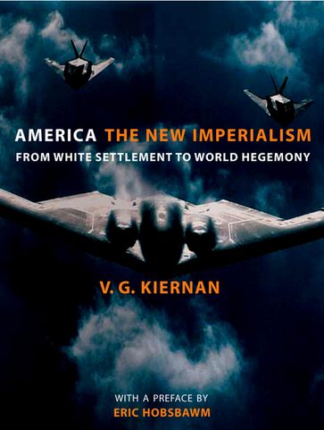 America: The New Imperialism - Victor G Kiernan - Eric Hobsbawm