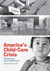 America s Child-Care Crisis