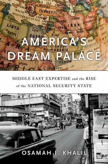 America's Dream Palace - Osamah F. Khalil