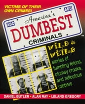 America s Dumbest Criminals