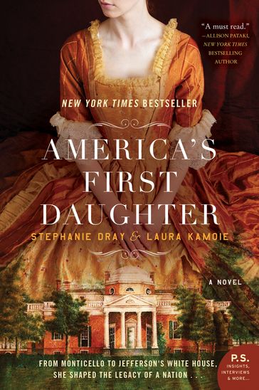 America's First Daughter - Stephanie Dray - Laura Kamoie