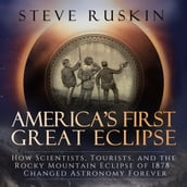 America s First Great Eclipse