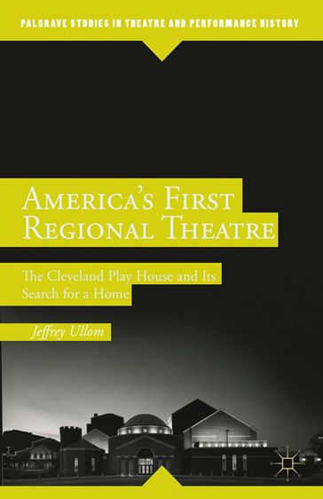 America's First Regional Theatre - J. Ullom