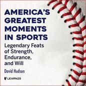 America s Greatest Moments in Sports