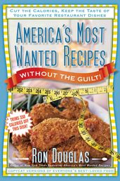 America s Most Wanted Recipes Without the Guilt