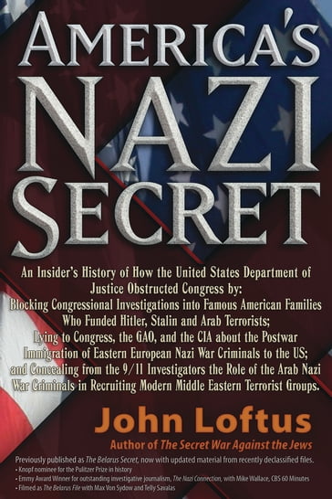 America's Nazi Secret: An Insider's History - John Loftus