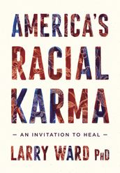 America s Racial Karma