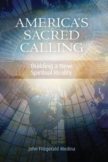 America's Sacred Calling - John Medina