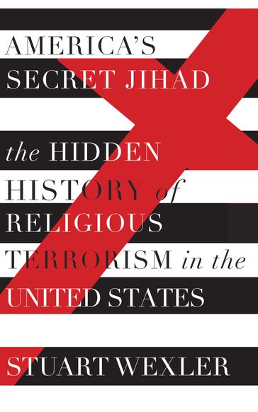 America's Secret Jihad - Stuart Wexler