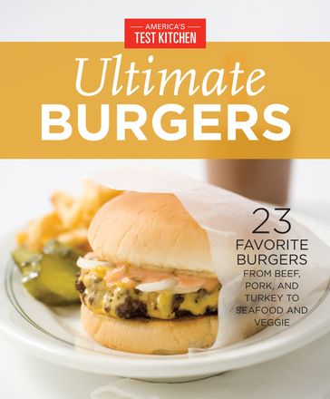 America's Test Kitchen Ultimate Burgers - AMERICA