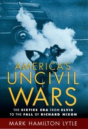 America s Uncivil Wars