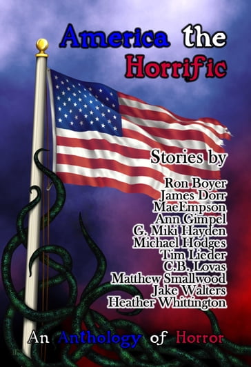 America the Horrific: An Anthology of Horror - Bards and Sages Publishing