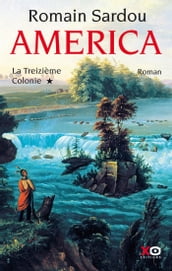 America - tome 1 La Treizième Colonie