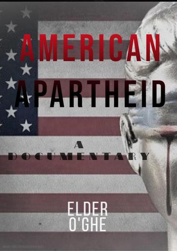 American Apartheid - Elder O