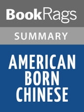 American Born Chinese by Gene Luen Yang l Summary & Study Guide