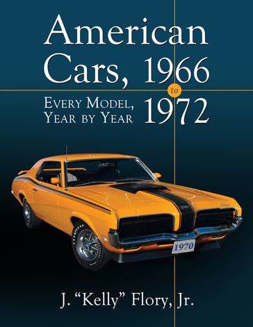 American Cars, 1966-1972 - Jr. J. Kelly Flory
