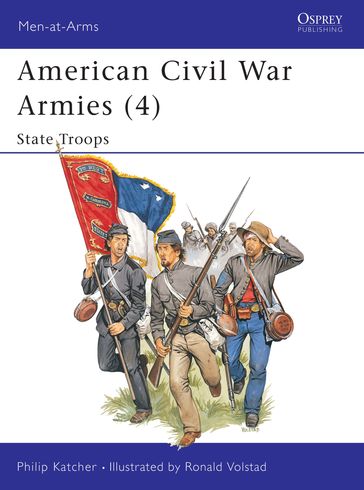 American Civil War Armies (4) - Philip Katcher