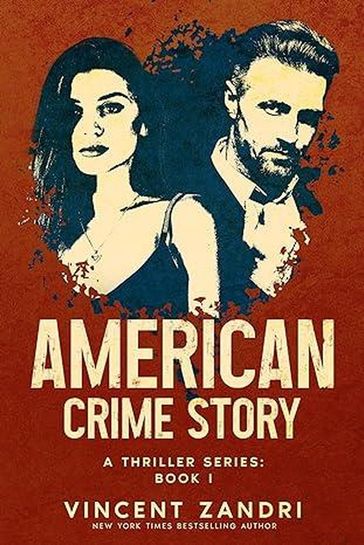 American Crime Story: Book I - Vincent Zandri