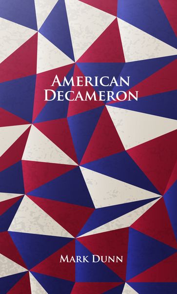 American Decameron - Mark Dunn