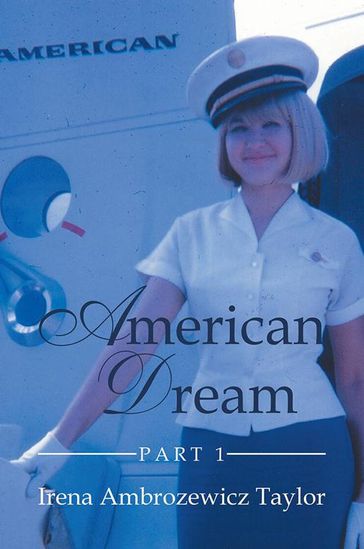 American Dream - Irena Ambrozewicz Taylor