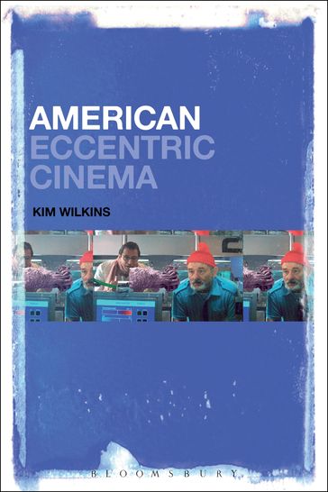 American Eccentric Cinema - Dr. Kim Wilkins