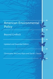 American Environmental Policy, updated and expanded edition