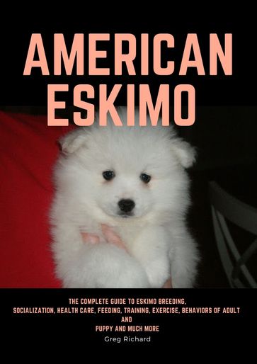 American Eskimo - Greg Richard