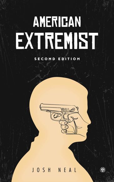American Extremist - Josh Neal
