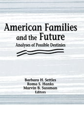 American Families and the Future