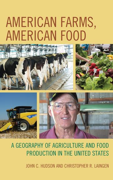 American Farms, American Food - Christopher R. Laingen - John C. Hudson
