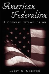 American Federalism: A Concise Introduction