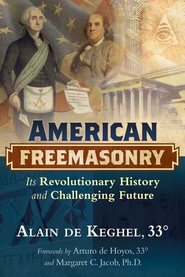 American Freemasonry - Alain De Keghel