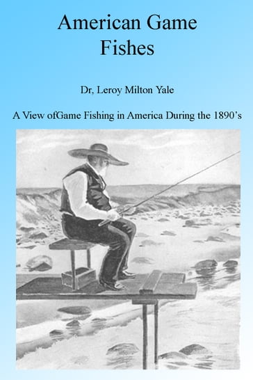 American Games Fish - Dr Leroy Milton Yale