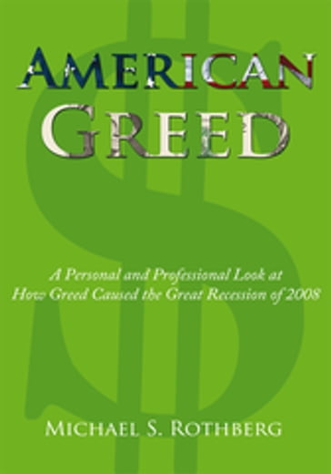 American Greed - Michael S. Rothberg