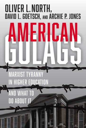 American Gulags - David Goetsch - Archie P Jones