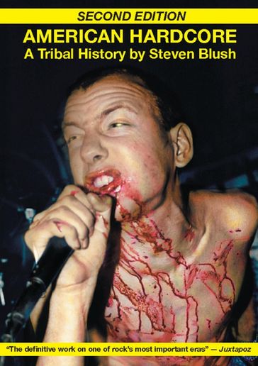 American Hardcore (Second Edition) - George Petros - Steven Blush