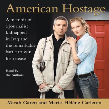 American Hostage - Micah Garen - Marie-Helene Carleton