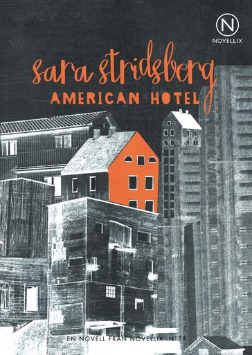 American Hotel - Sara Stridsberg