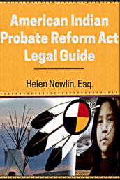 American Indian Probate Reform Act Legal Guide