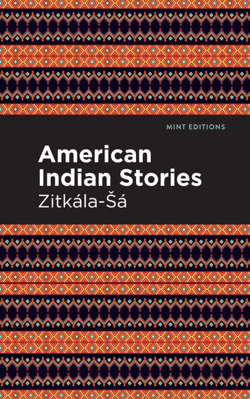 American Indian Stories - Zitkala-Sa - Mint Editions