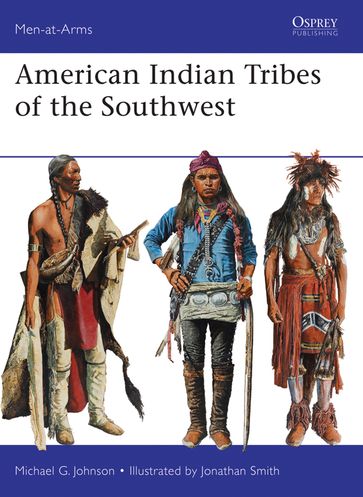American Indian Tribes of the Southwest - Michael G Johnson