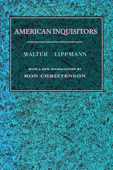 American Inquisitors - Walter Lippmann
