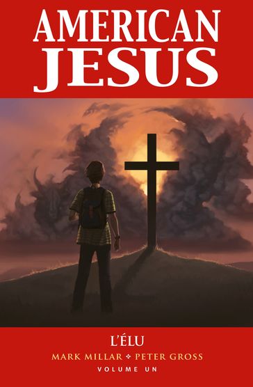 American Jesus T01 - Mark Millar - Peter Gross